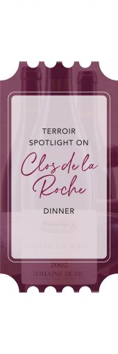 Terroir Spotlight on Clos de la Roche Dinner Event